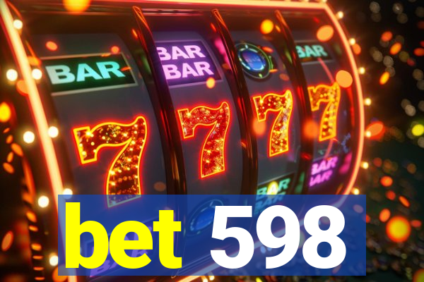 bet 598